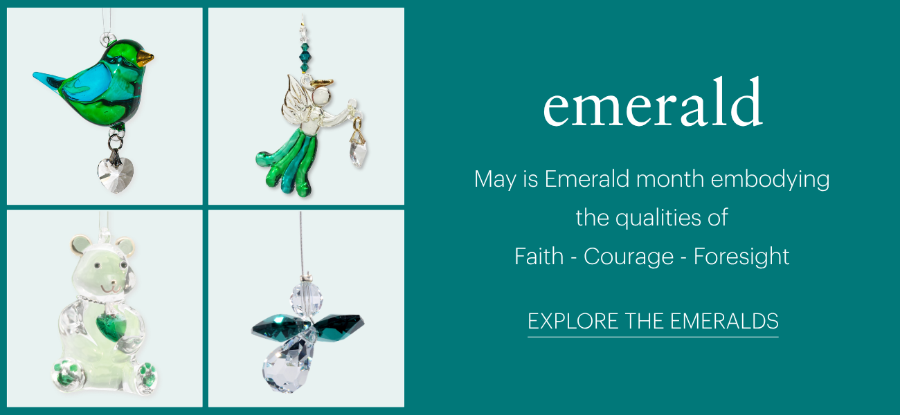 May is Emerald birth month embodying the qualities of faith, courage and foresight.